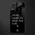 you are young back phone cover | glass case for vivo y73