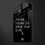 you are young glass case for realme 9 pro plus 5g image