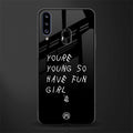you are young glass case for samsung galaxy a20s image