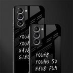 you are young glass case for samsung galaxy s22 plus 5g image-2