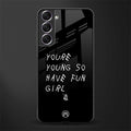 you are young glass case for samsung galaxy s22 plus 5g image