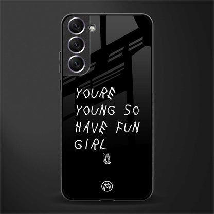 you are young glass case for samsung galaxy s21 image
