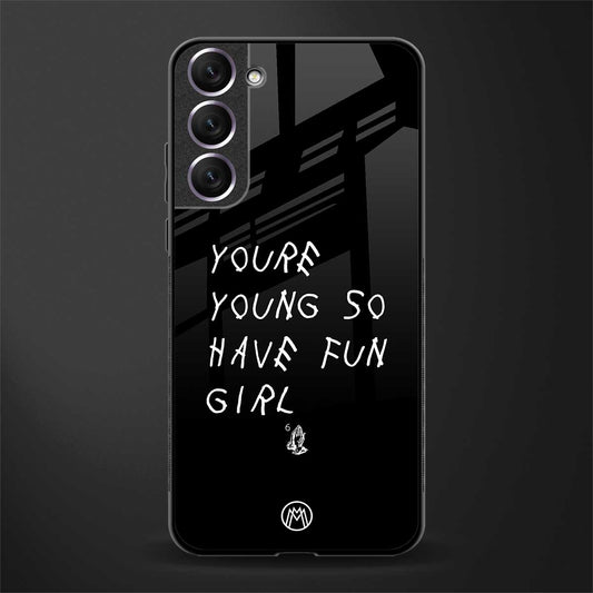 you are young glass case for samsung galaxy s21 image