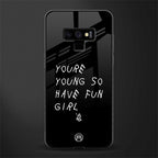 you are young glass case for samsung galaxy note 9 image