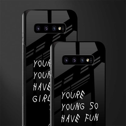 you are young glass case for samsung galaxy s10 plus image-2