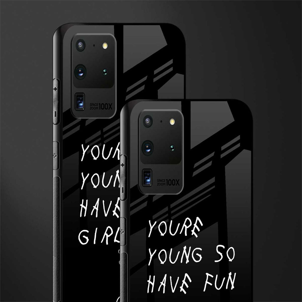 you are young glass case for samsung galaxy s20 ultra image-2