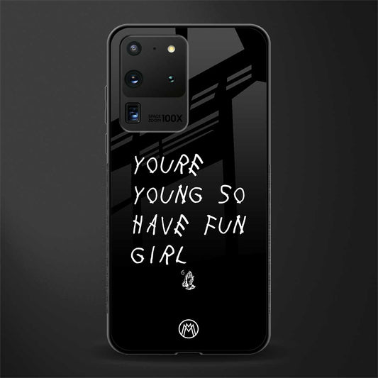 you are young glass case for samsung galaxy s20 ultra image