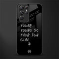 you are young glass case for samsung galaxy s22 ultra 5g image