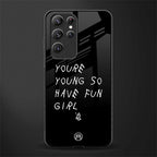 you are young glass case for samsung galaxy s22 ultra 5g image