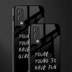 you are young glass case for oneplus nord 2 5g image-2