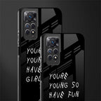 you are young glass case for redmi note 11 image-2