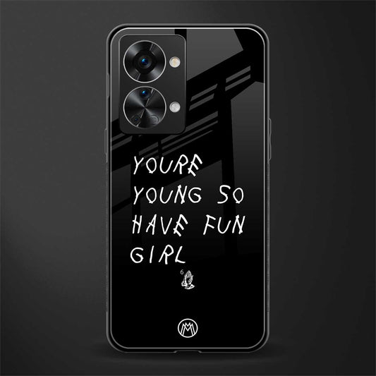 you are young glass case for phone case | glass case for oneplus nord 2t 5g