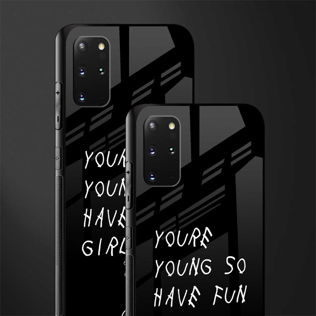 you are young glass case for samsung galaxy s20 plus image-2