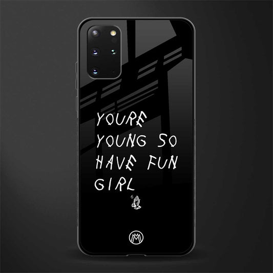you are young glass case for samsung galaxy s20 plus image
