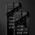 you are young glass case for samsung galaxy a12 image-2