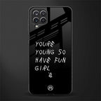 you are young glass case for samsung galaxy f12 image