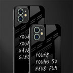you are young glass case for iphone 12 mini image-2