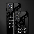 you are young glass case for oneplus 9r image-2