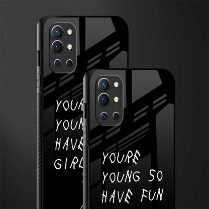 you are young glass case for oneplus 9r image-2