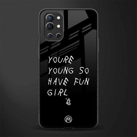 you are young glass case for oneplus 9r image