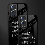 you are young glass case for oneplus 9 pro image-2