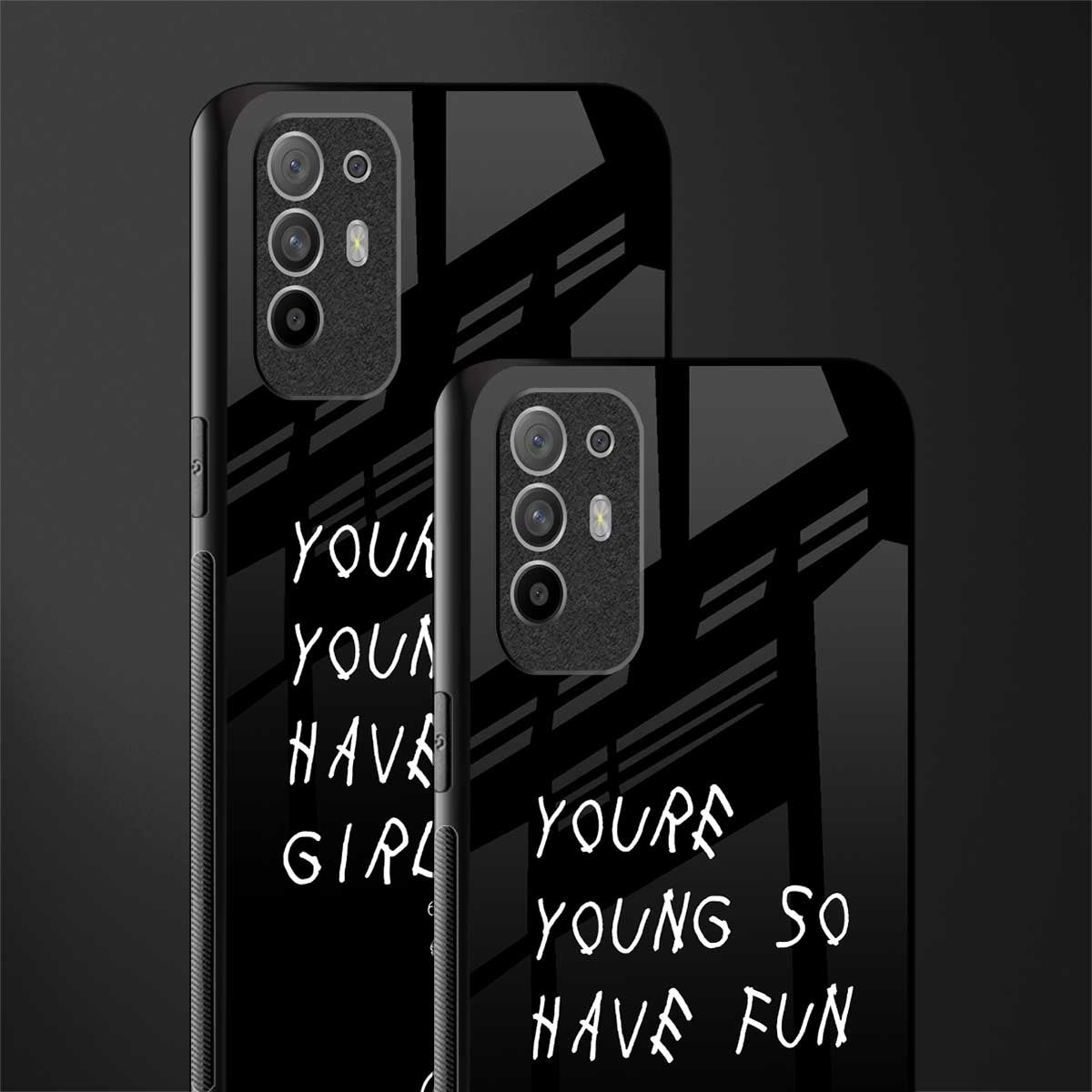 you are young glass case for oppo f19 pro plus image-2