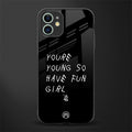 you are young glass case for iphone 12 mini image