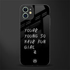 you are young glass case for iphone 12 mini image