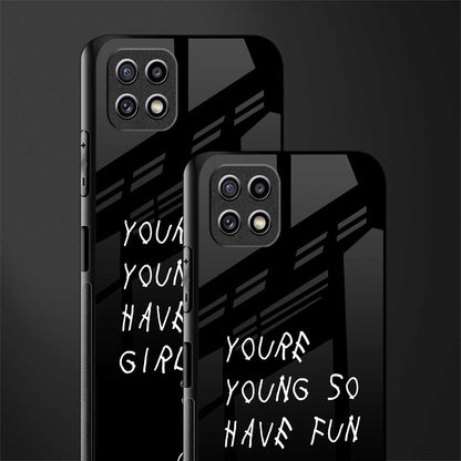 you are young glass case for samsung galaxy a22 5g image-2