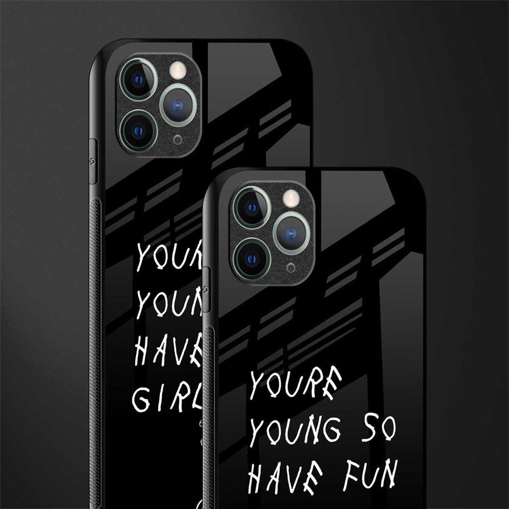 you are young glass case for iphone 11 pro max image-2