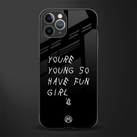 you are young glass case for iphone 11 pro image