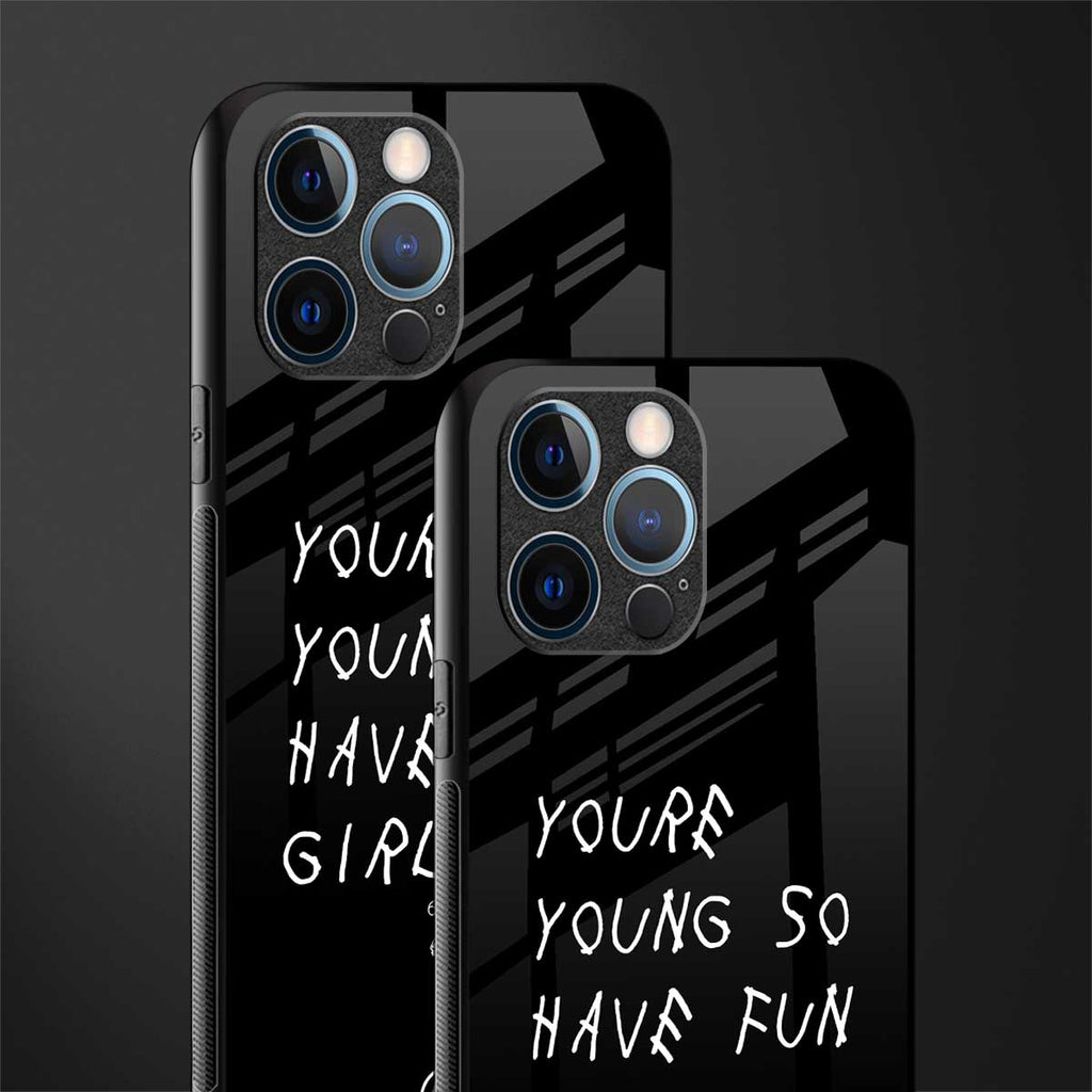 you are young glass case for iphone 12 pro image-2