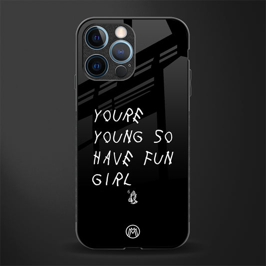 you are young glass case for iphone 12 pro image