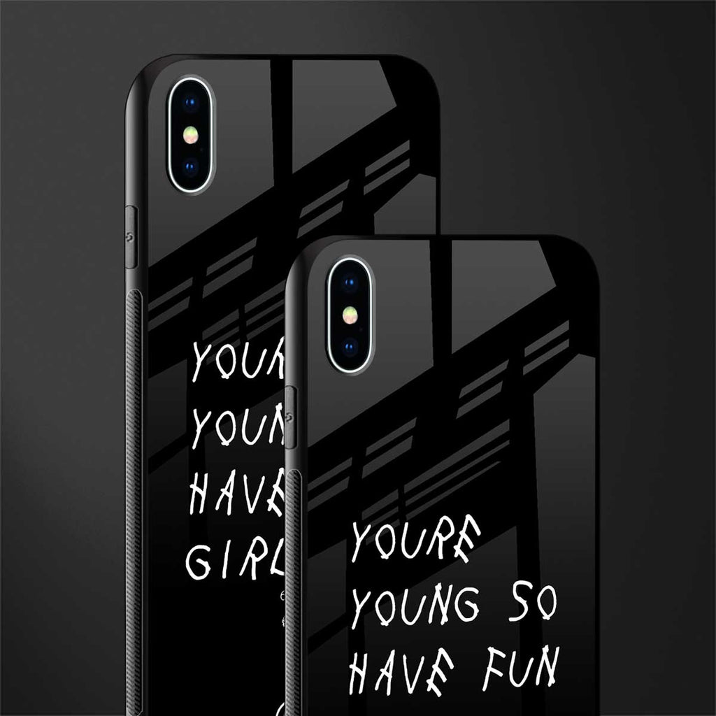 you are young glass case for iphone xs max image-2