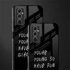 you are young glass case for samsung galaxy m52 5g image-2
