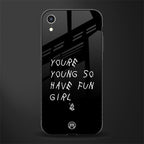 you are young glass case for iphone xr image