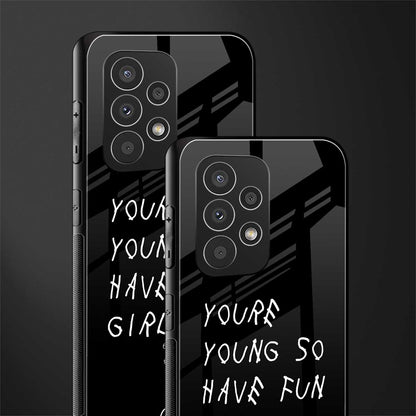 you are young back phone cover | glass case for samsung galaxy a53 5g