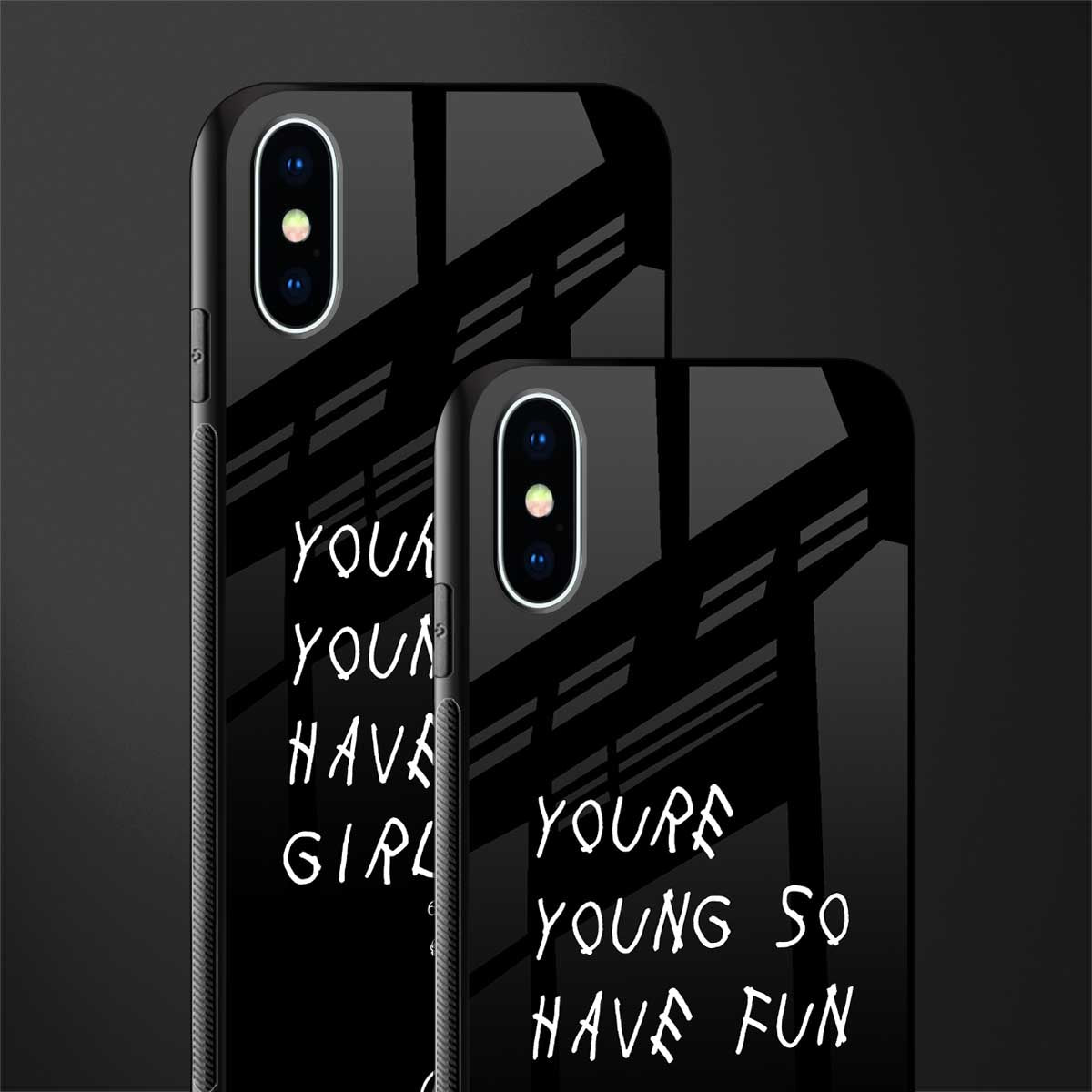 you are young glass case for iphone xs image-2