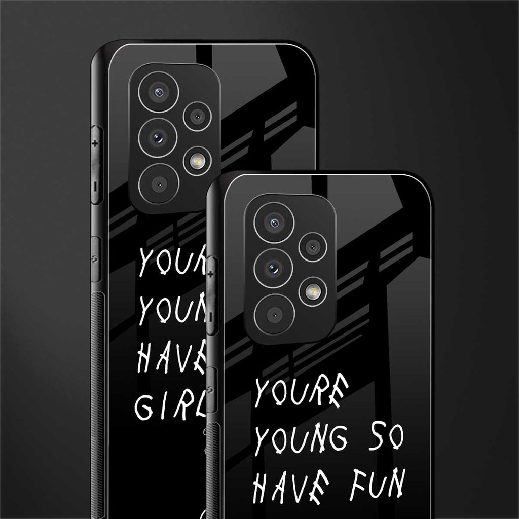 you are young back phone cover | glass case for samsung galaxy a73 5g