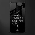 you are young glass case for oneplus 7 pro image