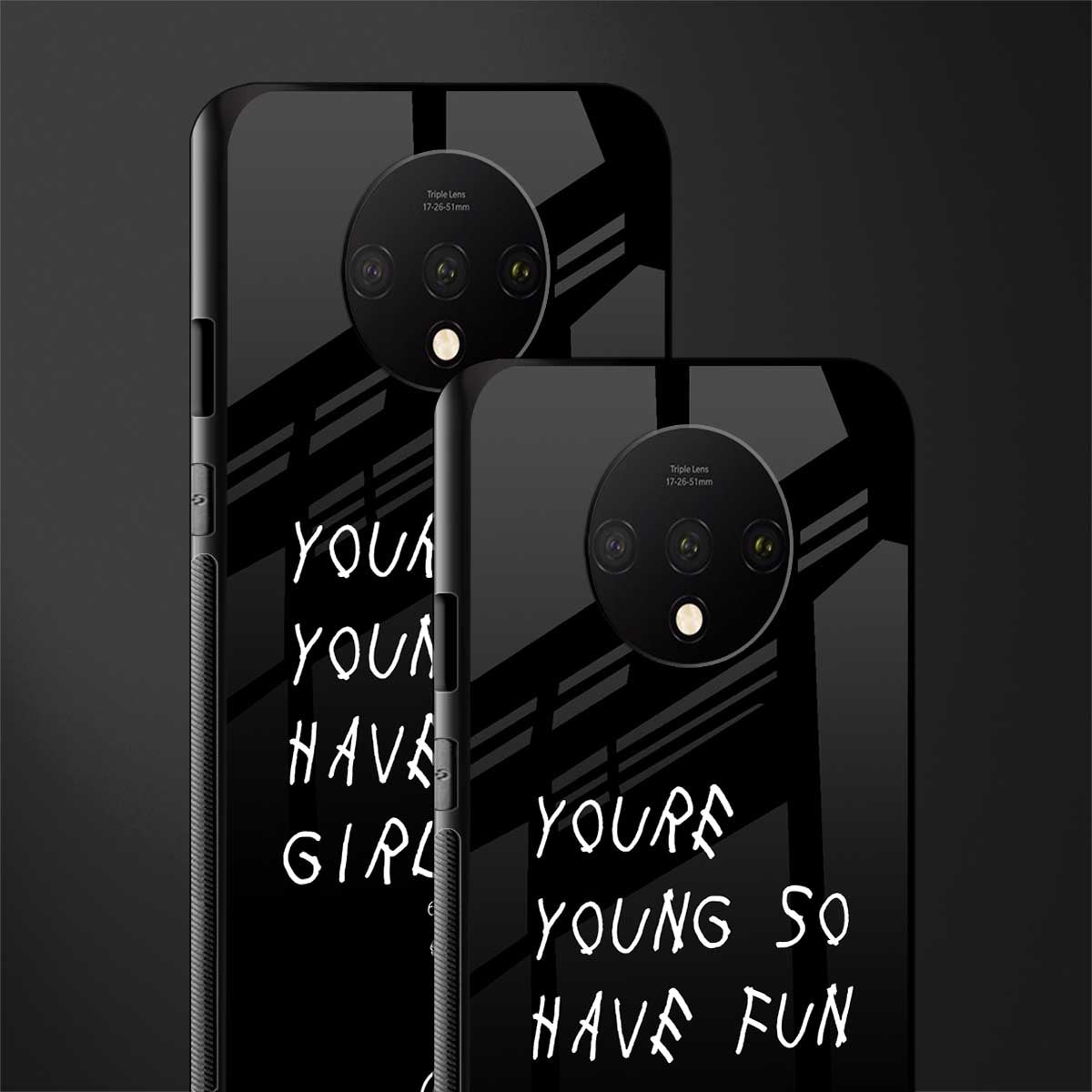 you are young glass case for oneplus 7t image-2