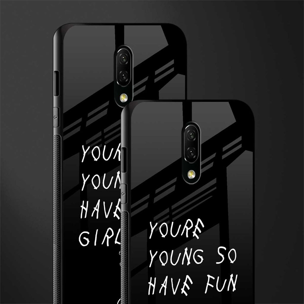 you are young glass case for oneplus 7 image-2
