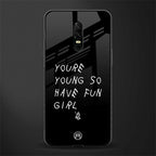 you are young glass case for oneplus 6 image