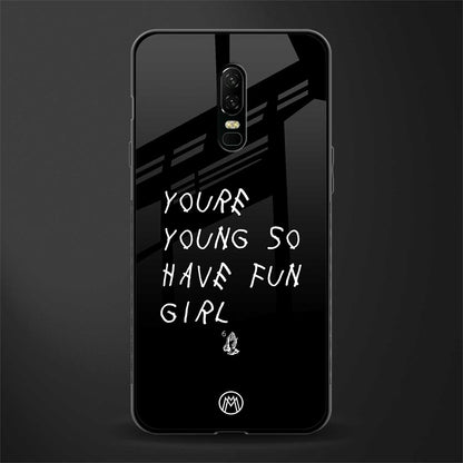 you are young glass case for oneplus 6 image