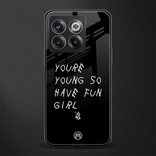 you are young back phone cover | glass case for oneplus 10t