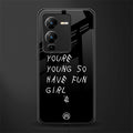 you are young back phone cover | glass case for vivo v25 pro 5g