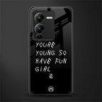 you are young back phone cover | glass case for vivo v25 pro 5g
