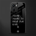you are young back phone cover | glass case for vivo y16
