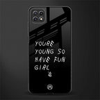 you are young back phone cover | glass case for samsung galaxy f42