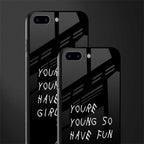 you are young glass case for iphone 8 plus image-2